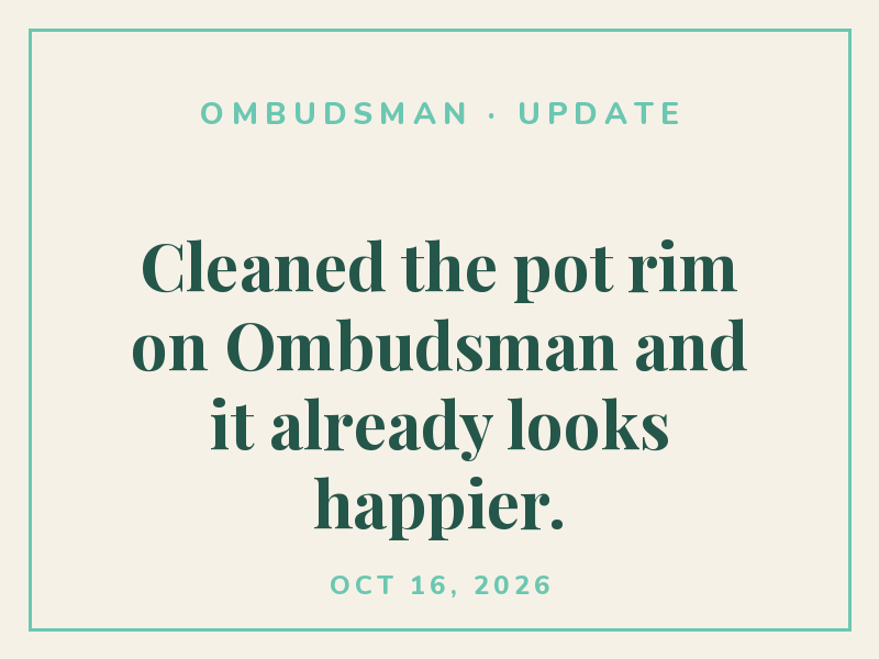 Cleaned the pot rim on Ombudsman and it already looks happier.