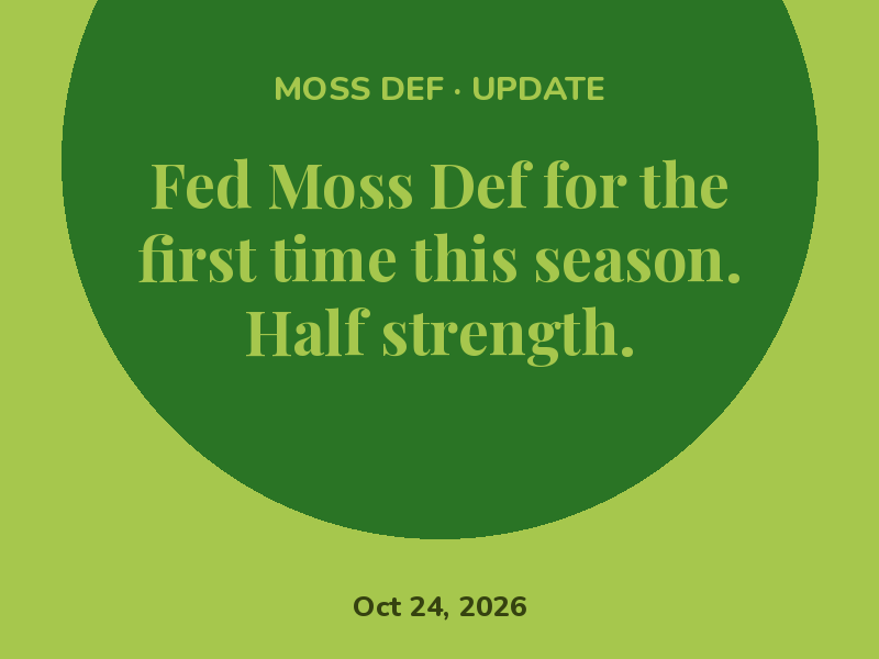 Fed Moss Def for the first time this season. Half strength.